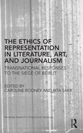 Cover: The Ethics of Representation in Literature, Art, and Journalism - Routledge