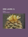 Cover: Drei Jahre; Roman (1) - Rarebooksclub.com