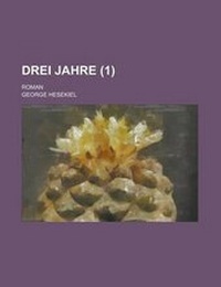 Enlarge image Cover: Drei Jahre; Roman (1) - Rarebooksclub.com