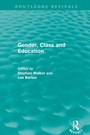 Cover: Gender, Class and Education (Routledge Revivals) - Routledge