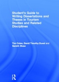 Cover: Student's Guide to Writing Dissertations and Theses in Tourism Studies and Related Disciplines - Routledge