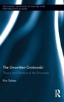 Cover: The Unwritten Grotowski - Routledge