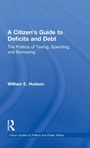 Cover: A Citizen's Guide to Deficits and Debt - Routledge