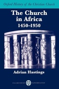 Cover: The Church in Africa, 1450-1950 - Oxford University Press