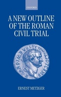 Cover: A New Outline of the Roman Civil Trial - Oxford University Press