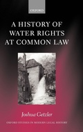 Cover: A History of Water Rights at Common Law - Oxford University Press