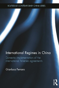 Enlarge image Cover: International Regimes in China - Routledge