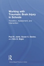 Cover: Working with Traumatic Brain Injury in Schools - Routledge