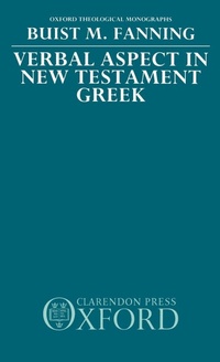 Enlarge image Cover: Verbal Aspect in New Testament Greek - Clarendon Press