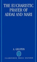 Cover: The Eucharistic Prayer of Addai and Mari - Clarendon Press
