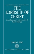 Cover: The Lordship of Christ - Clarendon Press