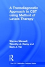 Cover: A Transdiagnostic Approach to CBT using Method of Levels Therapy - Routledge