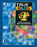 Cover: True Colors: An EFL Course for Real Communication, Level 1 - Pearson Education (US)