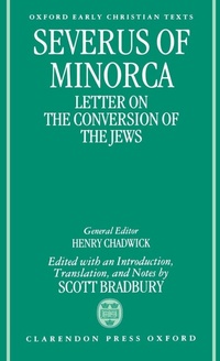 Enlarge image Cover: Severus of Minorca: Letter on the Conversion of the Jews - Clarendon Press