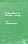 Cover: Policy Styles in Western Europe (Routledge Revivals) - Routledge