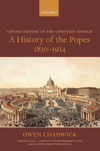 Enlarge image Cover: A History of the Popes 1830-1914 - Oxford University Press