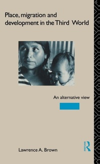 Enlarge image Cover: Place, Migration and Development in the Third World - Routledge