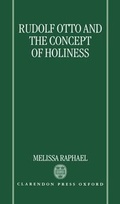 Cover: Rudolf Otto and the Concept of Holiness - Oxford University Press