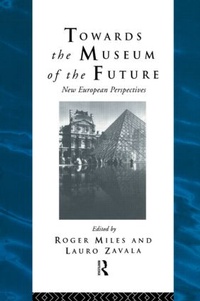Enlarge image Cover: Towards the Museum of the Future - Routledge