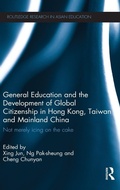 Cover: General Education and the Development of Global Citizenship in Hong Kong, Taiwan and Mainland China - Routledge