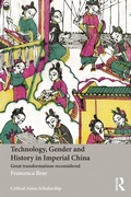 Cover: Technology, Gender and History in Imperial China - Routledge