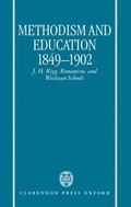 Cover: Methodism and Education 1849-1902 - Clarendon Press
