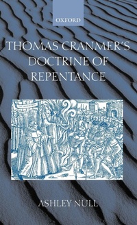 Enlarge image Cover: Thomas Cranmer's Doctrine of Repentance - Oxford University Press