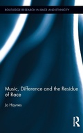 Cover: Music, Difference and the Residue of Race - Routledge