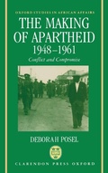 Cover: The Making of Apartheid, 1948-1961 - Clarendon Press