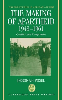 Enlarge image Cover: The Making of Apartheid, 1948-1961 - Clarendon Press