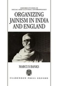 Cover: Organizing Jainism in India and England - Clarendon Press