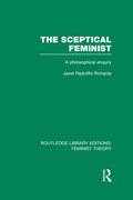 Cover: The Sceptical Feminist (RLE Feminist Theory) - Routledge
