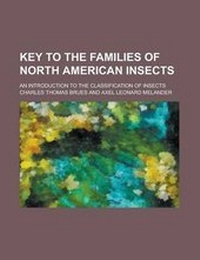 Enlarge image Cover: Key to the Families of North American Insects; An Introduction to the Classification of Insects - Rarebooksclub.com