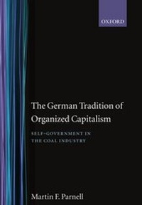 Enlarge image Cover: The German Tradition of Organized Capitalism - Clarendon Press
