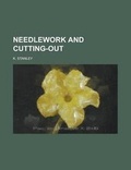Cover: Needlework and Cutting-Out - Rarebooksclub.com
