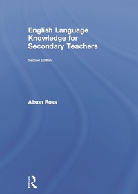 Enlarge image Cover: English Language Knowledge for Secondary Teachers - Routledge