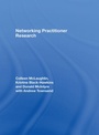 Cover: Networking Practitioner Research - Routledge