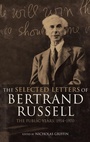 Cover: The Selected Letters of Bertrand Russell, Volume 2 - Routledge