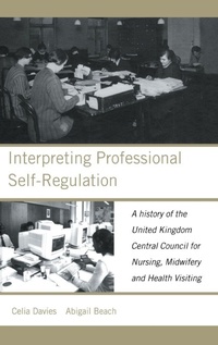 Enlarge image Cover: Interpreting Professional Self-Regulation - Routledge
