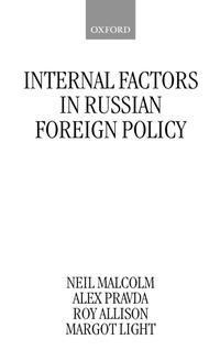 Enlarge image Cover: Internal Factors in Russian Foreign Policy - Oxford University Press