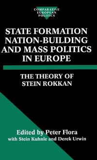 Enlarge image Cover: State Formation, Nation-Building, and Mass Politics in Europe - Oxford University Press