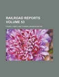 Cover: Railroad Reports Volume 53 - Rarebooksclub.com