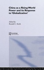 Cover: China as a Rising World Power and its Response to 'Globalization' - Routledge