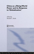 Cover: China as a Rising World Power and its Response to 'Globalization' - Routledge