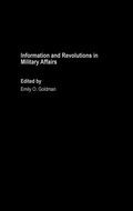 Cover: Information and Revolutions in Military Affairs - Routledge