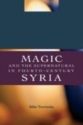 Cover: Magic and the Supernatural in Fourth Century Syria - Routledge