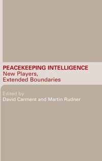 Enlarge image Cover: Peacekeeping Intelligence - Routledge