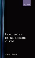 Cover: Labour and the Political Economy in Israel - Oxford University Press