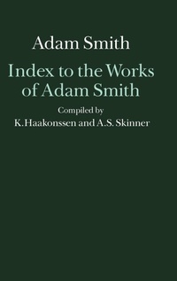 Enlarge image Cover: Index to the Works of Adam Smith - Oxford University Press
