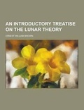 Cover: An Introductory Treatise on the Lunar Theory - Theclassics.Us